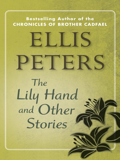 Title details for The Lily Hand by Ellis Peters - Available